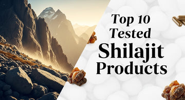 Top 10 Tested Shilajit Products in Pakistan