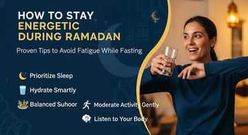 how to stay energetic during ramadan
