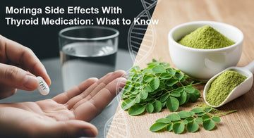 Moringa Side Effects With Thyroid Medication: What to Know