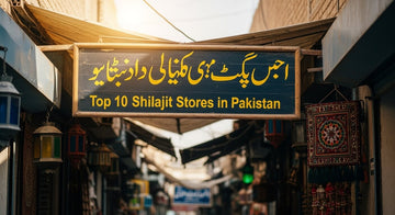 Top 10 Shilajit Stores in Pakistan